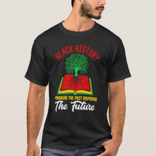 Ehren der Vergangenheit Inspirierende Zukunft Männ T-Shirt