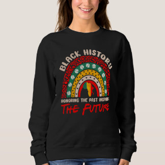 Ehren der Vergangenheit Inspirierende Zukunft Rege Sweatshirt