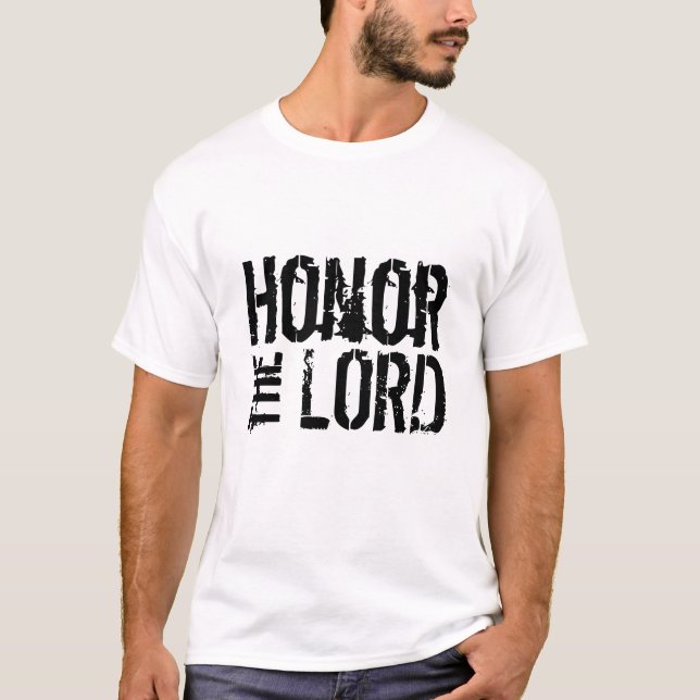 Ehren des Herrn T-Shirt (Vorderseite)