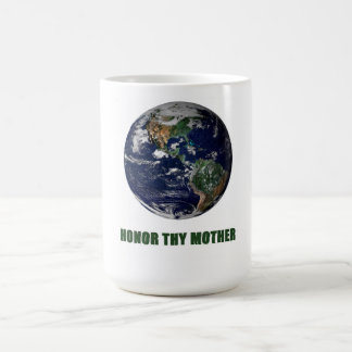Ehren Sie Thy Mutter Tasse