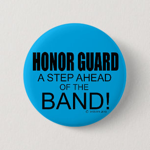 Ehrengarde Ein Schritt voraus an der Band! Button