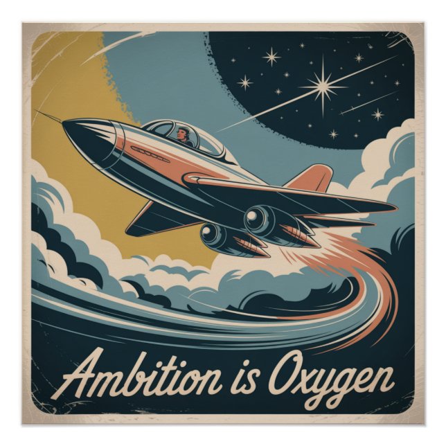 Ehrgeiz ist Sauerstoff Poster (Vorderseite)