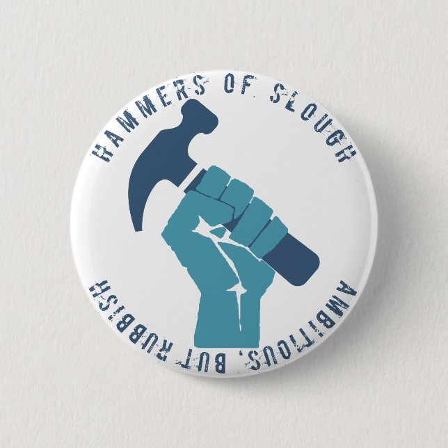 Ehrgeizig aber Abfall Button (Vorderseite)