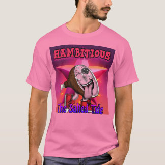Ehrgeiziger Hintergrund Brined Trot 2023 T - Shirt