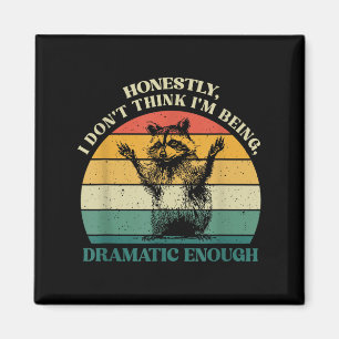 Ehrlich gesagt glaube ich nicht, dass ich dramatis magnet