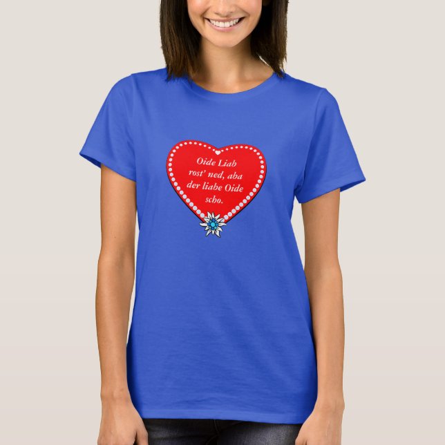Ehrliche Worte einer Bayerin T-Shirt (Vorderseite)