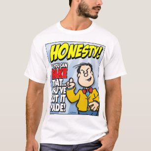 Ehrlichkeit T-Shirt