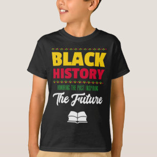 Ehrung der Vergangenheit Inspirierend Schwarzgesch T-Shirt
