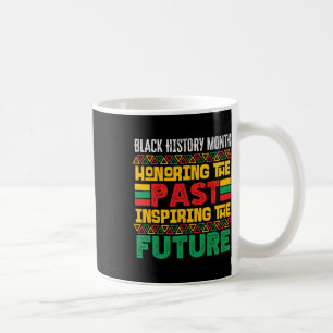 Ehrung der Vergangenheit Inspirierende Zukunft Män Kaffeetasse