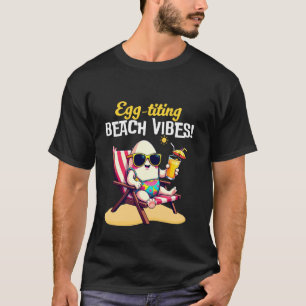 Ei-Aufregende Strand Stimmung Sommer Spaß Tropisch T-Shirt