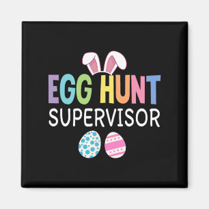 Ei Hunt Supervisor Funny Family Oaster Männer Frau Magnet