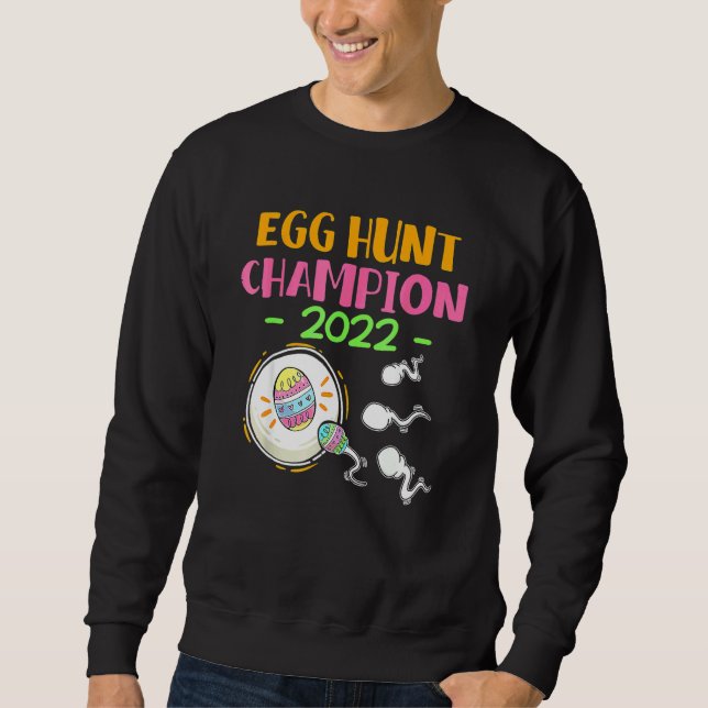 Ei-Jagd Champion 2022 Osterschwangerschaft Ankündi Sweatshirt (Vorderseite)