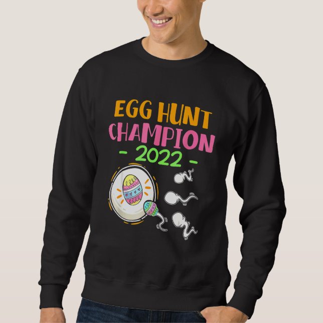 Ei-Jagd Champion 2022 Osterschwangerschaft Ankündi Sweatshirt (Vorderseite)