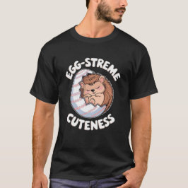 Ei-Streme-Kutness T-Shirt