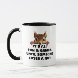 Eichhörnchen Alles Spaß & Spiel, bis jemand eine N Tasse