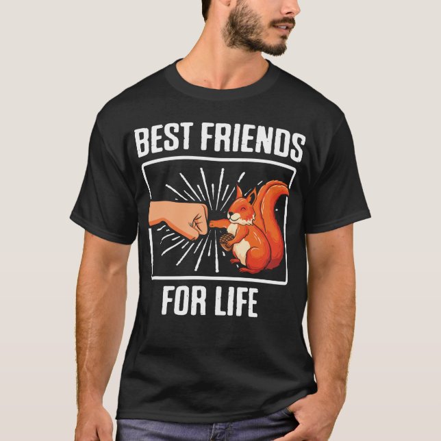 Eichhörnchen - Beste Tierfreunde für lebenslange N T-Shirt (Vorderseite)