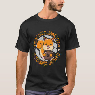 Eichhörnchen, das ich nicht mag Morgenmenschen ode T-Shirt