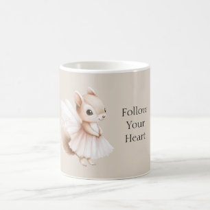 Eichhörnchen Folge Deinem Herzen Kaffeetasse