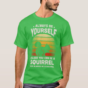Eichhörnchen für die Menschen Freunde Männer Fraue T-Shirt