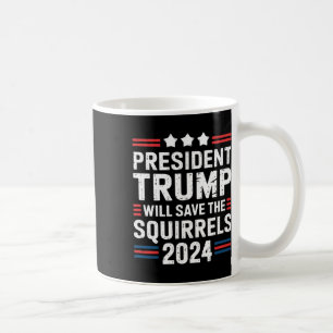 Eichhörnchen Für Trump Rette Die Eichhörnchen Trum Kaffeetasse