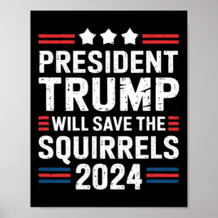 Eichhörnchen Für Trump Rettet Die Eichhörnchen Tru Poster