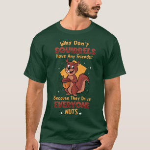 Eichhörnchen haben keine Freunde Eastern Gray für T-Shirt