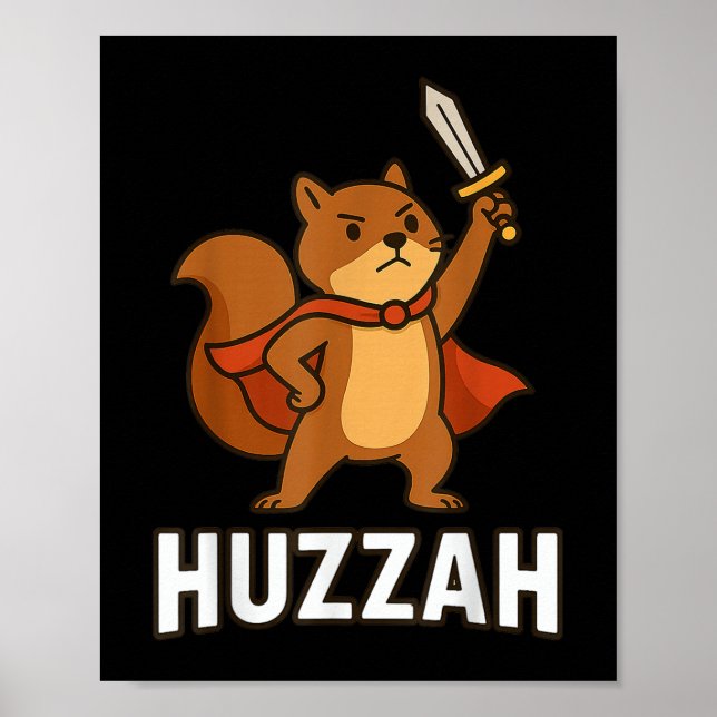 Eichhörnchen Huzzah Knight Funny Sword für Männer  Poster (Vorne)