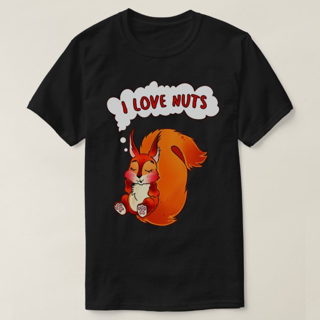 Eichhörnchen I Liebe Nuts T-Shirt (Design vorne)