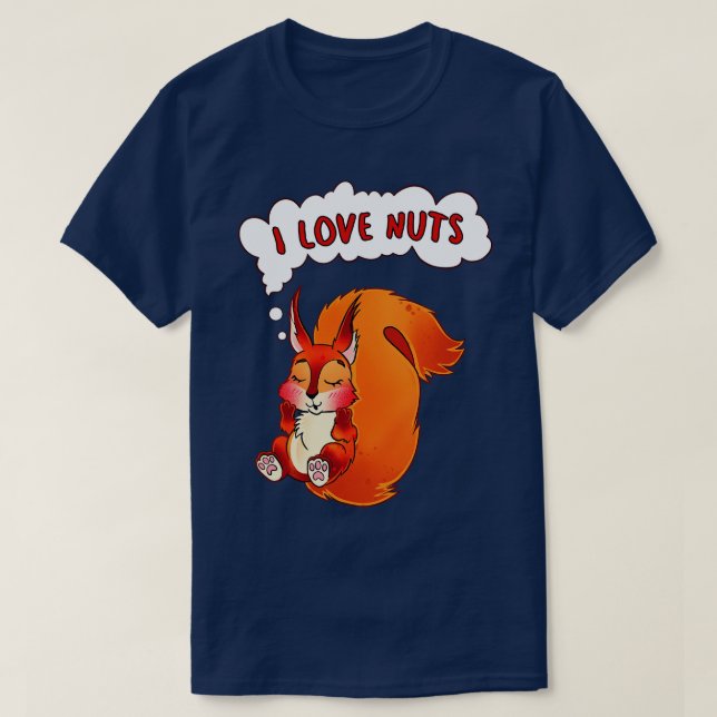 Eichhörnchen I Liebe Nuts T-Shirt (Design vorne)