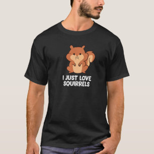 Eichhörnchen I nur Liebe Eichhörnchen T-Shirt