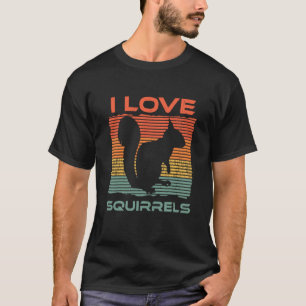 Eichhörnchen - Ich Liebe Eichhörnchen. T-Shirt