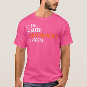 Eichhörnchen Jäger Sleep Slay Eichhörnchen Eichhör T-Shirt