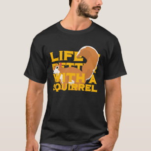 Eichhörnchen Leben zählt Tiere T-Shirt