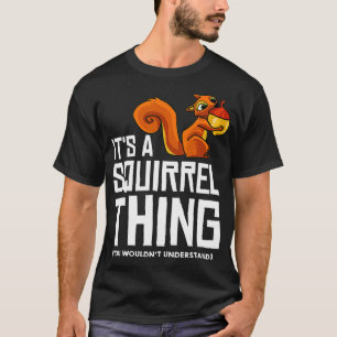 Eichhörnchen Lustiges Geschenk Vogelhäuschen Jagd T-Shirt