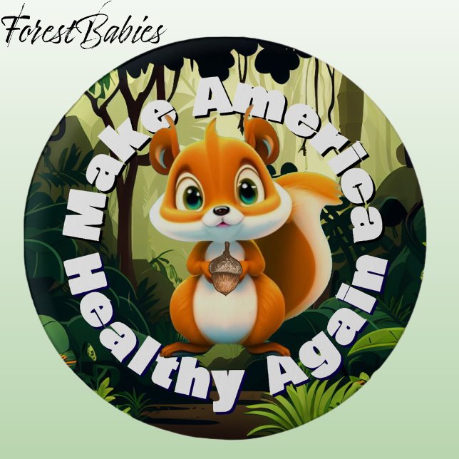 Eichhörnchen machen Amerika wieder gesund für die  Button (Fun Squirrel Make Earth Healthy Again Wildlife Nature Animal Cartoon Graphic Environmental Button🐿️)