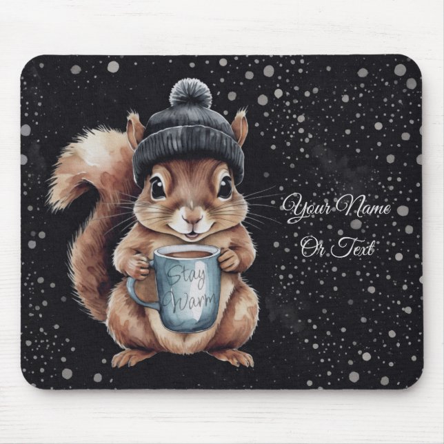 Eichhörnchen mit Tasse und Schnee „Stay Warm“ Mousepad (Vorne)