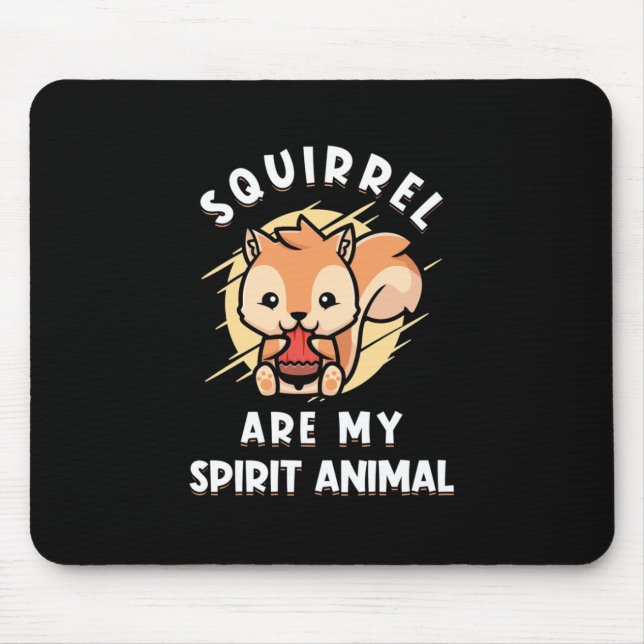 Eichhörnchen sind meine Geister Mousepad (Vorne)