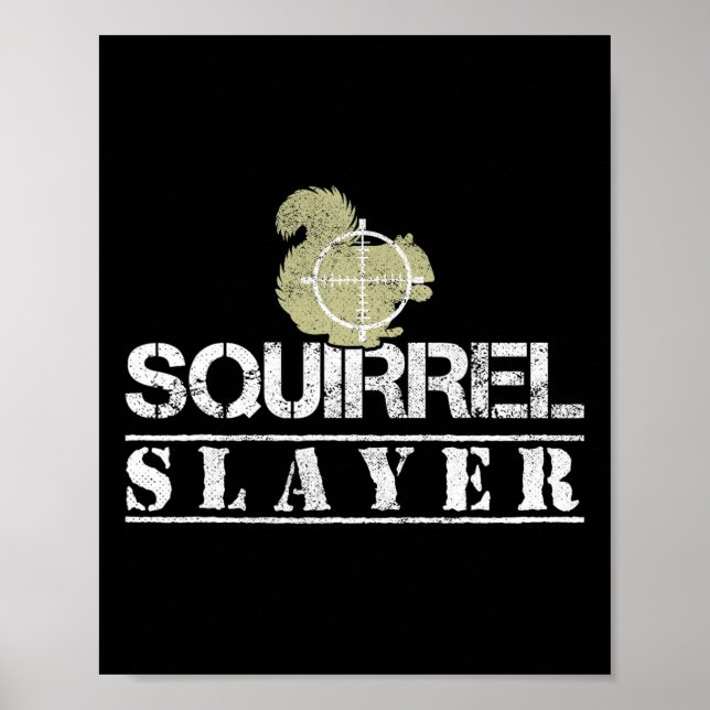 Eichhörnchen Slayer Funny Eichhörnchen Jagen Eichh Poster (Vorne)