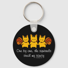 Eichhörnchen stehlen mir meine Vernunft schwarz Schlüsselanhänger