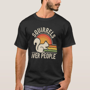 Eichhörnchen über Menschen Funny Eichhörnchen Love T-Shirt
