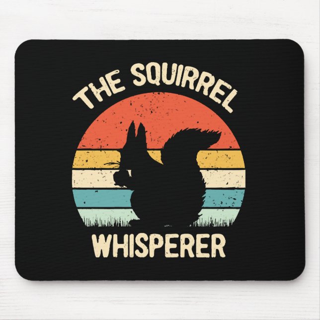 Eichhörnchen Whisperer Eichhörnchen Liebhaber Gesc Mousepad (Vorne)