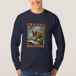 Eichhörnchen Whisperer/Funny Squirrel im Winter T-Shirt