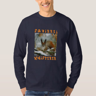 Eichhörnchen Whisperer/Funny Squirrel im Winter T-Shirt