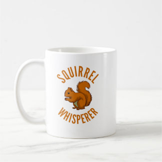 Eichhörnchen Whisperer T Nuts Rodent Eichhörnchen. Kaffeetasse