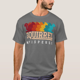 Eichhörnchen Whisperer Tiergeschenk Eichhörnchen T-Shirt