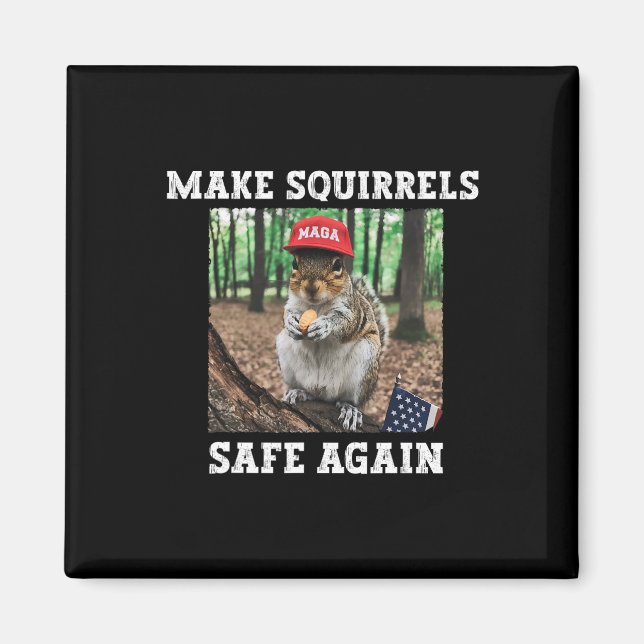 Eichhörnchen wieder sicher machen Funny Squirrels  Magnet (Vorne)