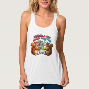 Eichhörnchen wollen einfach nur Spaß haben! Tank Top