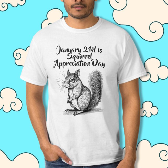 Eichhörnchenwertungstag 21. Januar T-Shirt (Von Creator hochgeladen)