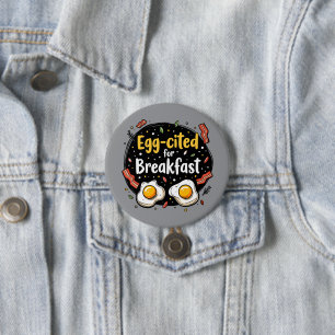 Eier aufregend zum Frühstück Lustiges Foodie Pun D Button