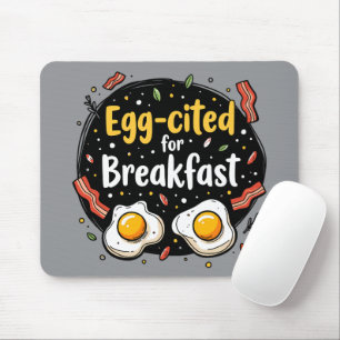 Eier aufregend zum Frühstück Lustiges Foodie Pun D Mousepad